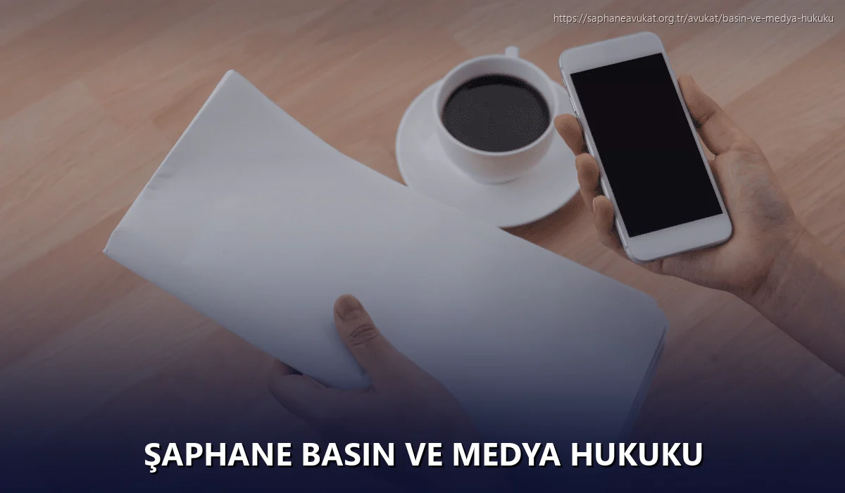 Şaphane Basın ve Medya Hukuku