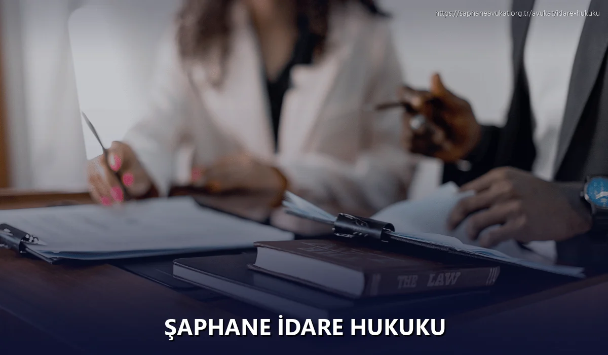 Şaphane İdare Hukuku