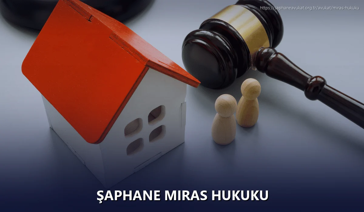 Şaphane Miras Hukuku